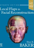 Local Flaps in Facial Reconstruction 4TH 2022