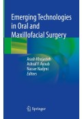 Emerging Technologies in Oral and Maxillofacial Surgery 2023