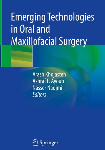 Emerging Technologies in Oral and Maxillofacial Surgery 2023