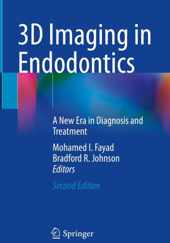 3D Imaging in Endodontics: A New Era in Diagnosis and Treatment 2023