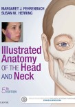 Illustrated Anatomy of the Head and Neck 