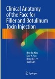 Clinical Anatomy  of the Face for Filler  and Botulinum Toxin Injection                  
