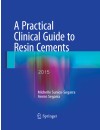 final . jeld - 17 - RP - A Practical Clinical Guide to Resin Cements.jpg