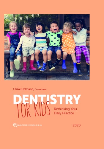 DENTISTRY FOR KIDS Rethinking yor Daily Practice 2020