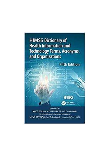 HIMSS Dictionary of Health Information Technology (2019)